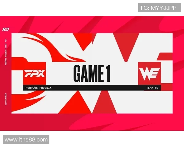 赛后复盘分析:WE与FPX对决中的表现与状态解析 赛后复盘分析:WE与FPX对决中的表现与状态解析