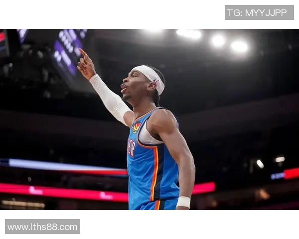 谢伊吉尔杰斯亚历山大如何在NBA赛场上崭露头角成为新一代篮球明星