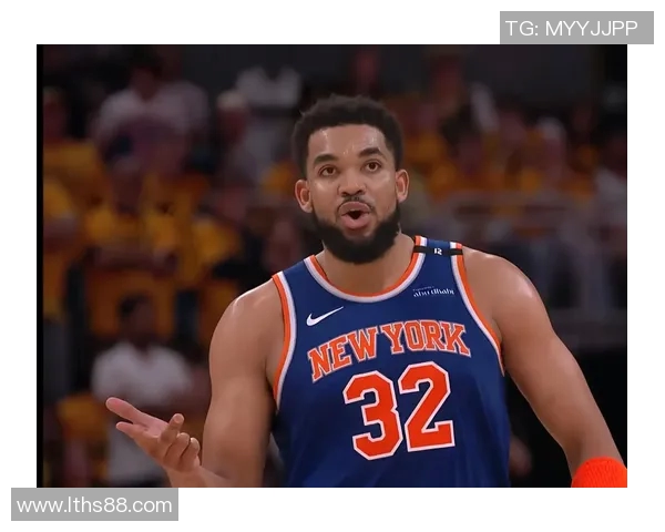 卡尔安东尼唐斯在NBA赛场上的成长与未来展望分析